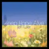 Jeff Fuller - Keep Hope Alive